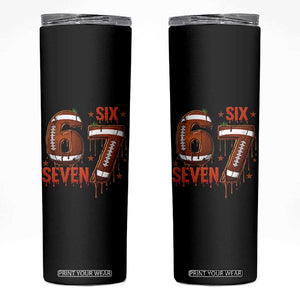 American Football Six Seven Meme Skinny Tumbler Funny Gen Z Alpha Gift TS12 Black Print Your Wear