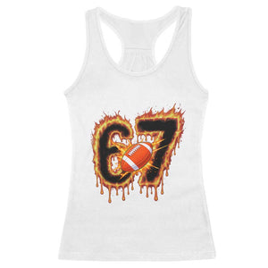 Funny American Football Six Seven Racerback Tank Top Fire Drip 67 Meme TS12 White Print Your Wear