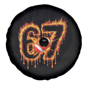 Funny American Football Six Seven Spare Tire Cover Fire Drip 67 Meme TS12 Print Your Wear