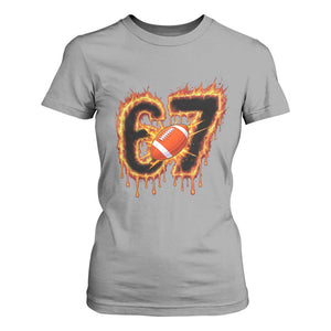 Funny American Football Six Seven T Shirt For Women Fire Drip 67 Meme TS12 Sport Gray Print Your Wear