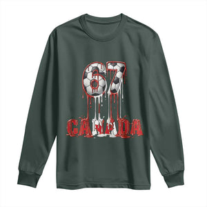 Funny Canada Soccer 67 Meme Long Sleeve Shirt Canadian Soccer Lovers TS12 Dark Forest Green Print Your Wear