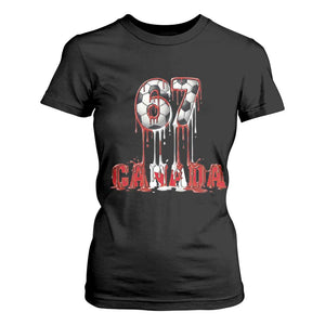 Funny Canada Soccer 67 Meme T Shirt For Women Canadian Soccer Lovers TS12 Black Print Your Wear