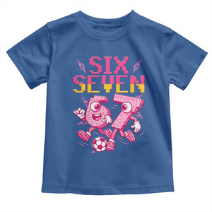 Funny Gen Z Alpha Gift Toddler T Shirt Six Seven Meme Soccer Lover TS12 Royal Blue Print Your Wear