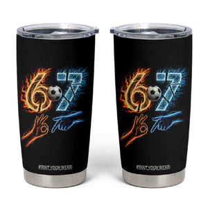 Funny Soccer Lover Tumbler Cup Six Seven Meme Trending Gift TS12 Black Print Your Wear
