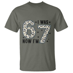 Funny Soccer T Shirt I Was 6 Now I Am 7 Meme TS12 Military Green Print Your Wear