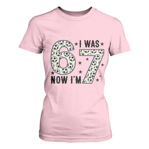 Funny Soccer T Shirt For Women I Was 6 Now I Am 7 Meme TS12 Light Pink Print Your Wear