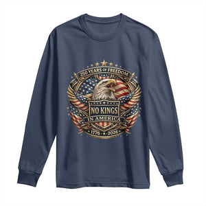 Vintage American Flag Eagle 250th Anniversary Long Sleeve Shirt No Kings In America TS12 Navy Print Your Wear