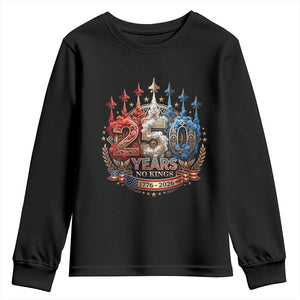 250 Years No Kings Youth Sweatshirt Patriotic Independence Anniversary TS12 Black Print Your Wear