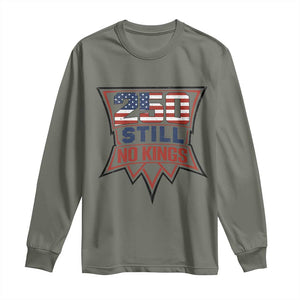 Crown Protest 250 Still No Kings Long Sleeve Shirt American Independence Pride TS12 Military Green Print Your Wear