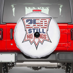 Crown Protest 250 Still No Kings Spare Tire Cover American Independence Pride TS12 White Print Your Wear