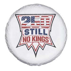 Crown Protest 250 Still No Kings Spare Tire Cover American Independence Pride TS12 Print Your Wear