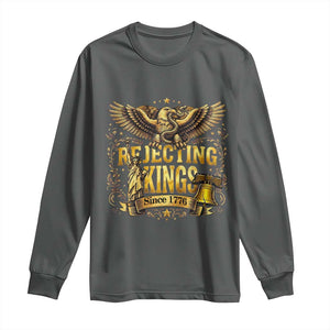 Rejecting Kings Since 1776 Long Sleeve Shirt Eagle Freedom Patriotic TS12 Dark Heather Print Your Wear