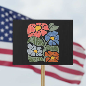 Wildflower Protest Protest Sign We The People Serve No Kings TS12 Horizontal 18" × 24" Black Print Your Wear
