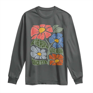 Wildflower Protest Long Sleeve Shirt We The People Serve No Kings TS12 Dark Heather Print Your Wear