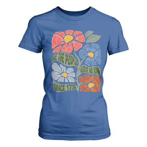 Wildflower Protest T Shirt For Women We The People Serve No Kings TS12 Royal Blue Print Your Wear