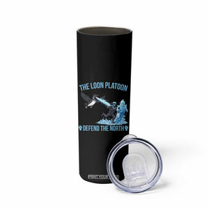 The Loon Platoon Defend The North Skinny Tumbler Minnesota Rebel Loon Resist TS12 Print Your Wear