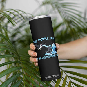 The Loon Platoon Defend The North Skinny Tumbler Minnesota Rebel Loon Resist TS12 Print Your Wear
