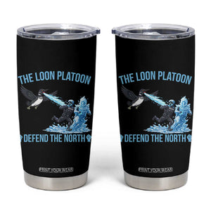 The Loon Platoon Defend The North Tumbler Cup Minnesota Rebel Loon Resist TS12 Black Print Your Wear