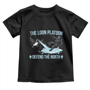 The Loon Platoon Defend The North Toddler T Shirt Minnesota State Bird Rebel TS12 Black Print Your Wear
