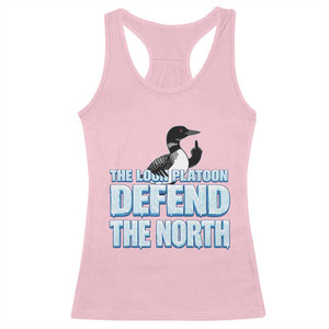 The Loon Platoon Defend The North Racerback Tank Top MN State Bird Loon Resistance TS12 Light Pink Print Your Wear