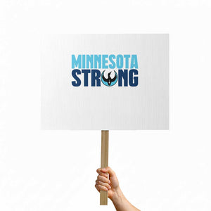 MN State Bird Loon Protest Sign Minnesota Strong Pride TS12 Horizontal 18" × 24" White Print Your Wear