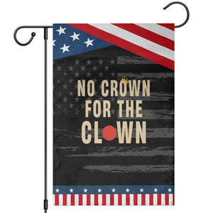 Funny No Crown For The Clown Garden Flag Anti Authoritarian Humor TS12 Distressed Black Blue Print Your Wear