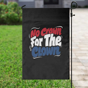 Anti Monarchy Political Garden Flag No Crown For A Clown TS12 Print Your Wear