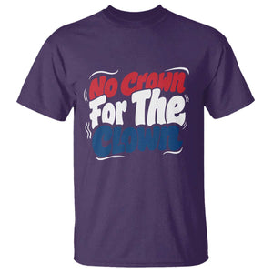 Anti Monarchy Political T Shirt No Crown For A Clown TS12 Purple Print Your Wear