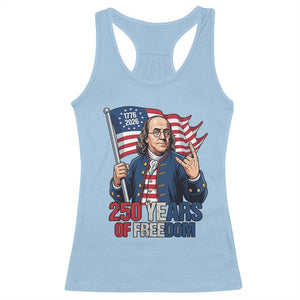Patriotic Benjamin Franklin Racerback Tank Top 250 Years Of Freedom TS12 Light Blue Print Your Wear