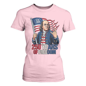 Patriotic Benjamin Franklin T Shirt For Women 250 Years Of Freedom TS12 Light Pink Print Your Wear