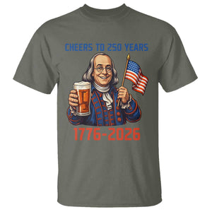 Funny Benjamin Franklin T Shirt Cheers To 250 Years TS12 Military Green Print Your Wear
