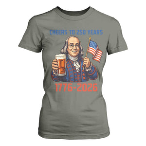 Funny Benjamin Franklin T Shirt For Women Cheers To 250 Years TS12 Military Green Print Your Wear