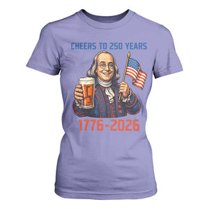 Funny Benjamin Franklin T Shirt For Women Cheers To 250 Years TS12 Violet Print Your Wear