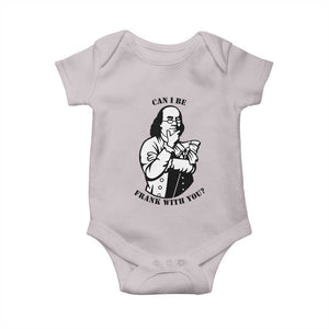 Funny Benjamin Franklin Baby Onesie Can I Be Frank With You TS12 Ice Gray Print Your Wear