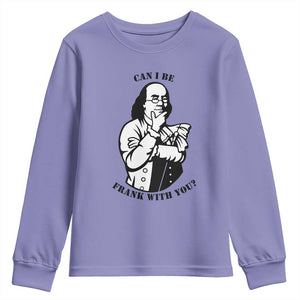Funny Benjamin Franklin Youth Sweatshirt Can I Be Frank With You TS12 Violet Print Your Wear