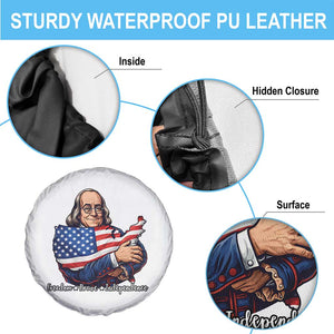 Benjamin Franklin Spare Tire Cover Freedom Liberty Independence American History TS12 Print Your Wear