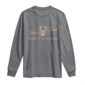 Make It A Double Twin Dad Long Sleeve Shirt Expecting Fathers Day Gift TS12 Charcoal Print Your Wear