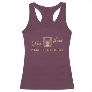 Make It A Double Twin Dad Racerback Tank Top Expecting Fathers Day Gift TS12 Maroon Print Your Wear