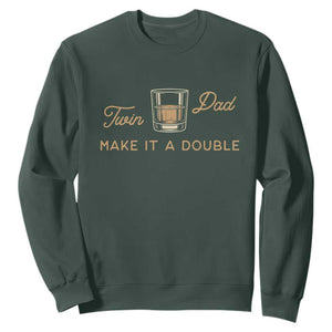 Make It A Double Twin Dad Sweatshirt Expecting Fathers Day Gift TS12 Dark Forest Green Print Your Wear