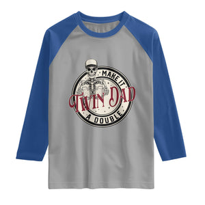 Funny Skeleton Twin Dad Make It A Double Raglan Shirt Expecting Fathers Day Gift TS12 Sport Gray Royal Print Your Wear