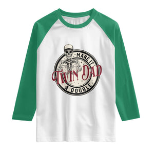 Funny Skeleton Twin Dad Make It A Double Raglan Shirt Expecting Fathers Day Gift TS12 White Kelly Green Print Your Wear