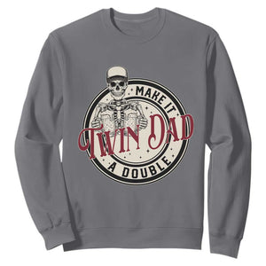 Funny Skeleton Twin Dad Make It A Double Sweatshirt Expecting Fathers Day Gift TS12 Charcoal Print Your Wear