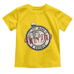 Funny Skeleton Twin Dad Make It A Double Toddler T Shirt Expecting Fathers Day Gift TS12 Daisy Print Your Wear