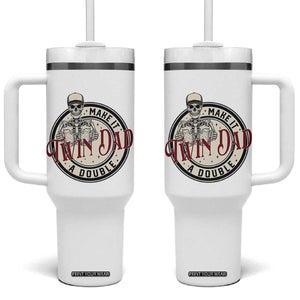 Funny Skeleton Twin Dad Make It A Double Tumbler With Handle Expecting Fathers Day Gift TS12 One Size: 40 oz White Print Your Wear