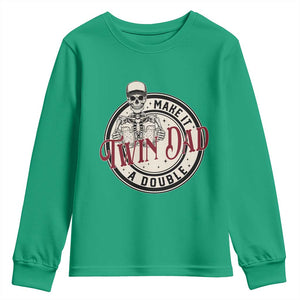 Funny Skeleton Twin Dad Make It A Double Youth Sweatshirt Expecting Fathers Day Gift TS12 Irish Green Print Your Wear