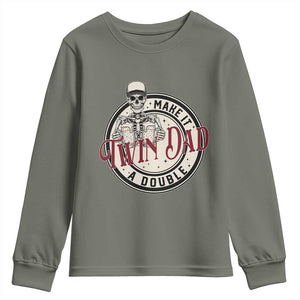 Funny Skeleton Twin Dad Make It A Double Youth Sweatshirt Expecting Fathers Day Gift TS12 Military Green Print Your Wear