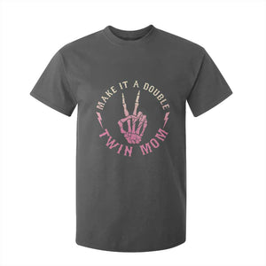 Twin Mom T Shirt For Kid Make It A Double Expecting Twins Mothers Day TS12 Dark Heather Print Your Wear
