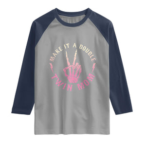 Twin Mom Raglan Shirt Make It A Double Expecting Twins Mothers Day TS12 Sport Gray Navy Print Your Wear