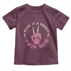 Twin Mom Toddler T Shirt Make It A Double Expecting Twins Mothers Day TS12 Maroon Print Your Wear