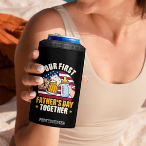 Patriotic Our First Fathers Day Together 4 in 1 Can Cooler Tumbler Gift For New Dad TS12 Print Your Wear